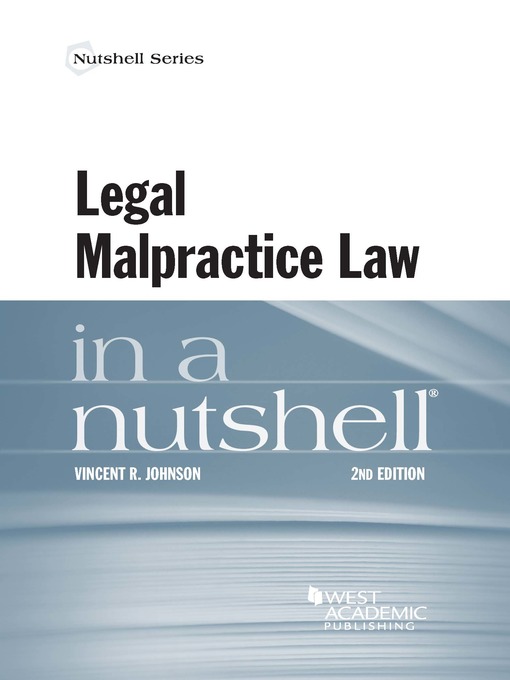 Title details for Legal Malpractice Law in a Nutshell by Vincent Johnson - Available